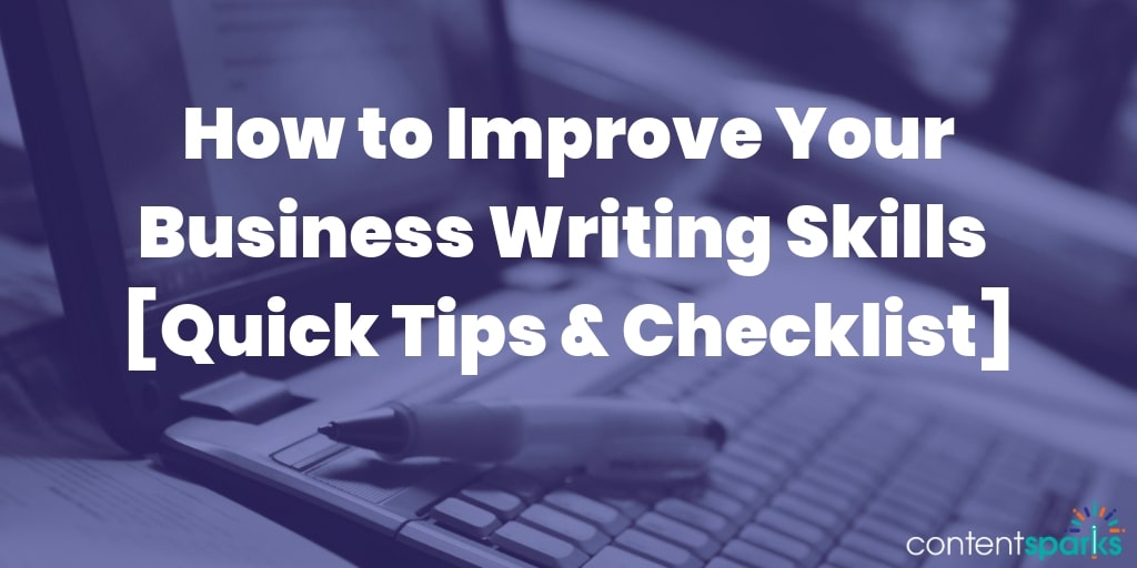 Biz Writing Skills Blog Improve Your Business Writing Skills