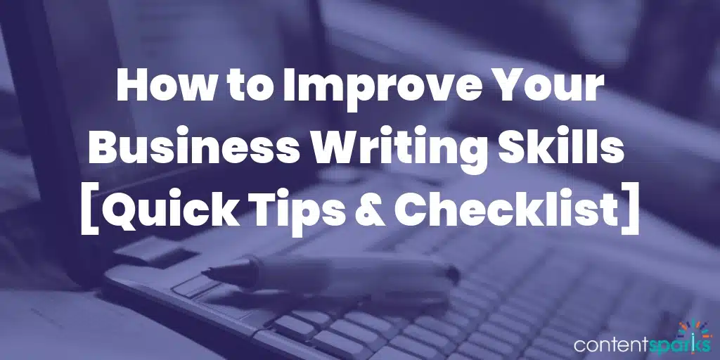 Biz Writing Skills Blog Improve Your Business Writing Skills