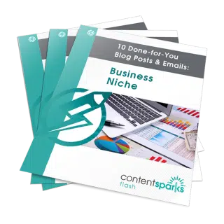 10 Done-for-You Blog Posts & Emails: Business Niche
