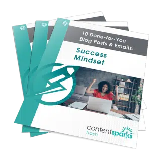 10 Done-for-You Blog Posts & Emails: Success Mindset