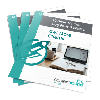10 Done-for-You Blog Posts & Emails: Get More Clients