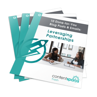 10 Done-for-You Blog Posts & Emails: Leveraging Partnerships