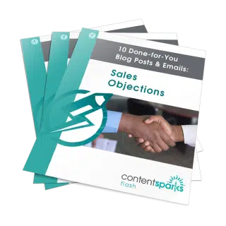 10 Done-for-You Blog Posts & Emails: Sales Objections
