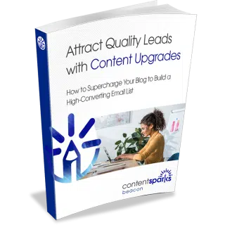 Attract Quality Leads with Content Upgrades