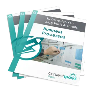 10 Done-for-You Blog Posts & Emails: Business Processes