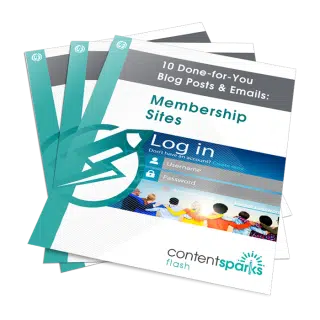 10 Done-for-You Blog Posts & Emails: Membership Sites