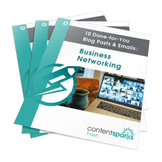 10 Done-for-You Blog Posts & Emails: Business Networking