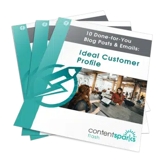 10 Done-for-You Blog Posts & Emails: Ideal Customer Profile
