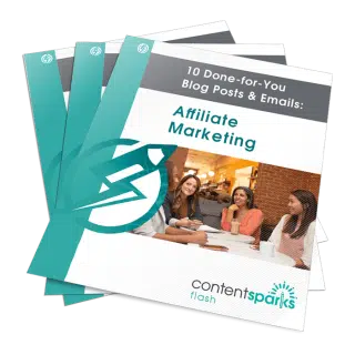 10 Done-for-You Blog Posts & Emails: Affiliate Marketing