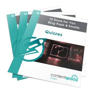 10 Done-for-You Blog Posts & Emails: Quizzes