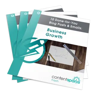 10 Done-for-You Blog Posts & Emails: Business Growth