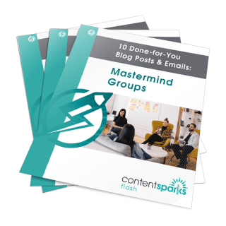 10 Done-for-You Blog Posts & Emails: Mastermind Groups