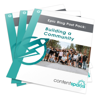 Epic Blog Post Pack: Building a Community