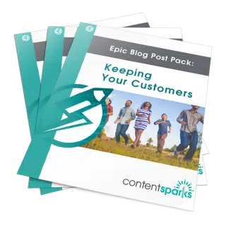 Epic Blog Post Pack: Keeping Your Customers