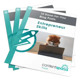 10 Done-for-You Blog Posts: Entrepreneur Skills