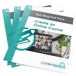 Epic Blog Post Pack: Create an Online Course