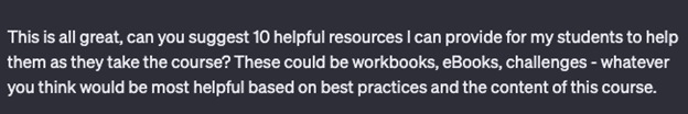 ChatGPT Prompts to Come up with Helpful Resources to Provide for Your Students 1 ChatGPT Prompts to Come up with Helpful Resources to Provide for Your Students 1