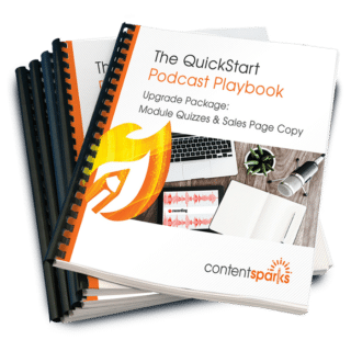 The QuickStart Podcast Playbook - Upgrade Pack