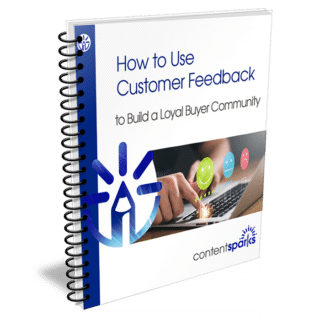 How to Use Customer Feedback to Build a Loyal Buyer Community