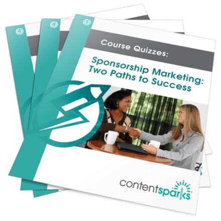 Sponsorship Marketing: Two Paths to Success - Course Quizzes