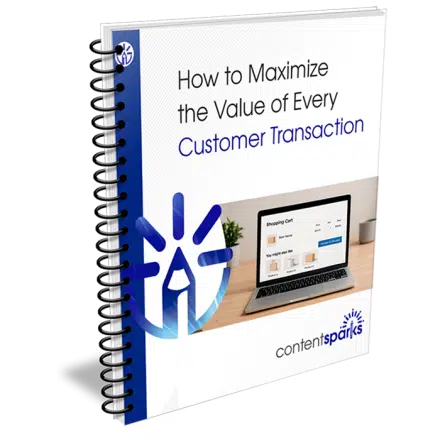 Maximize the Value of Every Customer Transaction