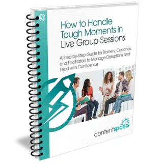 Handle Tough Moments in Live Group Sessions PLR Workbook