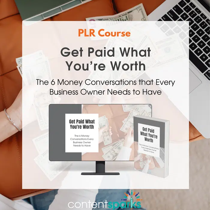 Get Paid What You're Worth - PLR Course 1 Get Paid What You're Worth PLR Course